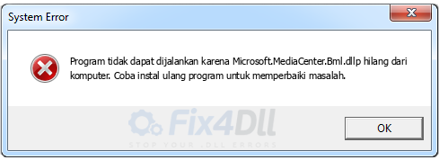 Microsoft.MediaCenter.Bml.dll tidak ada