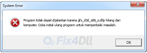 gfx_d3d_x86_s.dll tidak ada